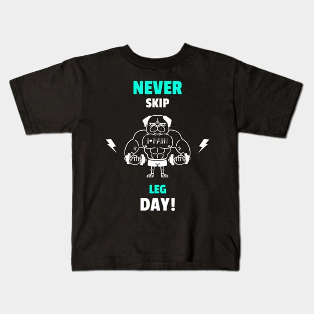 Never Skip Leg Day - Funny Gym Quote Kids T-Shirt by stokedstore